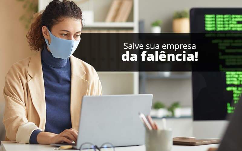 Lei De Falencias E Recuperacao Judicial O Que Voce Precisa Saber Organização Contábil Lawini - CONTAFF Contabilidade e Administração de Condomínios